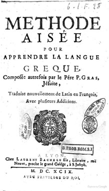 Pére P. Gras, Jésuite, Methode aisée pour apprendre la langue greque